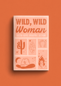 Wild, Wild Woman